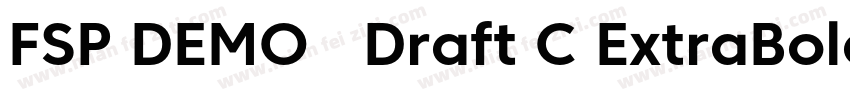 FSP DEMO   Draft C ExtraBold Regula字体转换